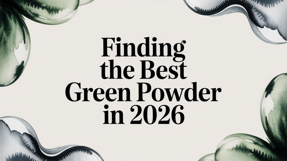 Finding the Best Green Powder in 2026