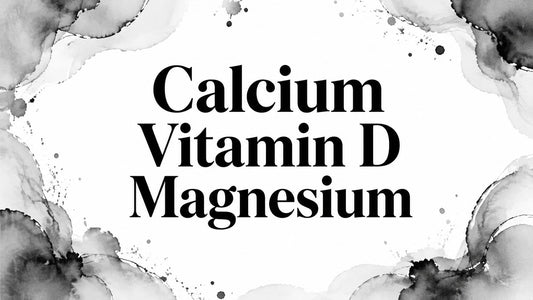 Calcium Vitamin D Magnesium