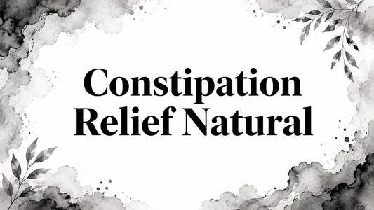 Constipation Relief Natural