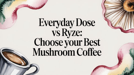 Everyday Dose vs Ryze: Choose Your Best Mushroom Coffee