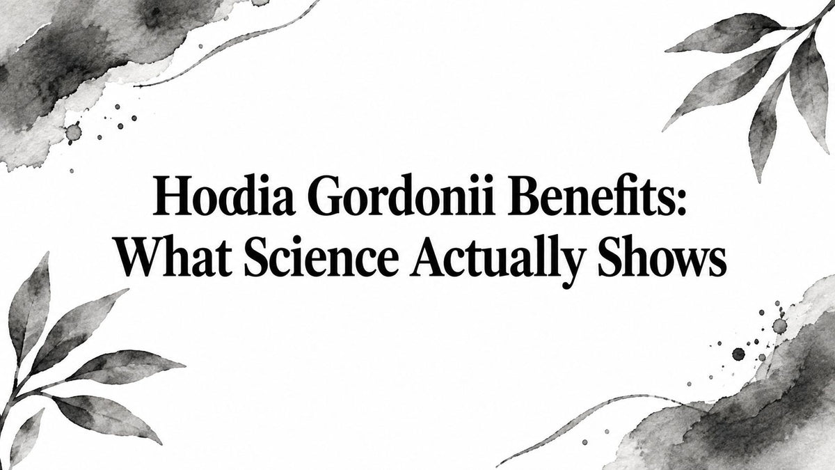 Hoodia Gordonii Benefits: What Science Actually Shows