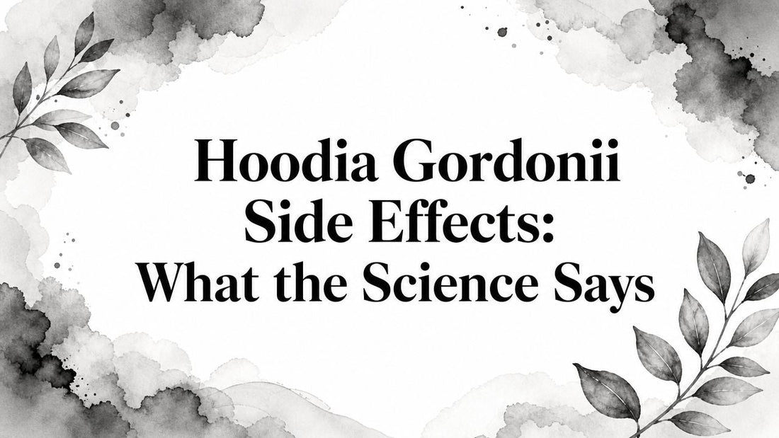 Hoodia Gordonii Side Effects: What the Science Says