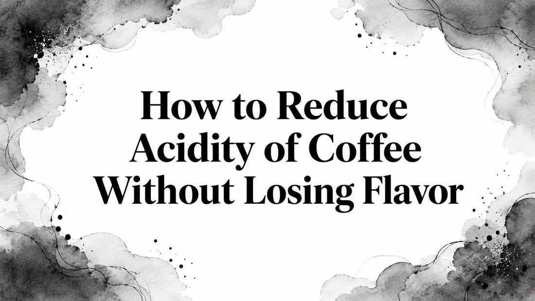 How to Reduce Acidity of Coffee Without Losing Flavor
