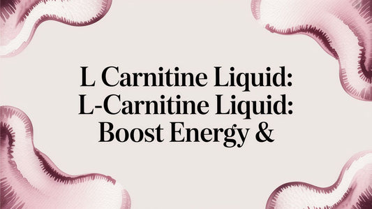 L Carnitine Liquid: L-Carnitine Liquid: Boost Energy & Metabolism