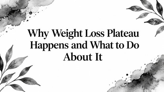 Why Weight Loss Plateau Happens and What to Do About It