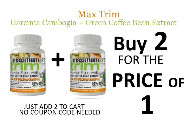 Max Trim Garcinia Cambogia & Green Coffee Extract - Maximum Slim | Metabolism Support